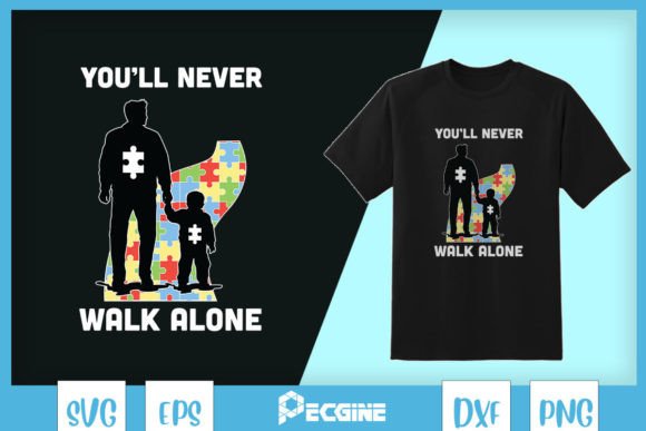 Autism Dad Puzzle Never Walk Alone SVG Review