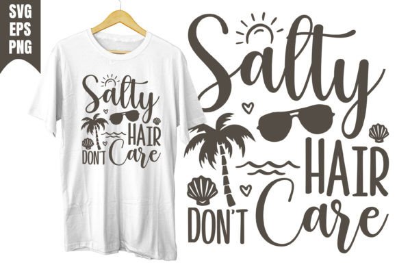 Salty Hair Don t Care Design Svg Review